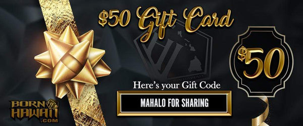 Born Hawai'i Gift Card $10, $25, $50, $100